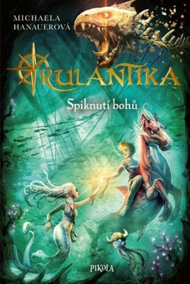 Rulantika Spiknutí bohů