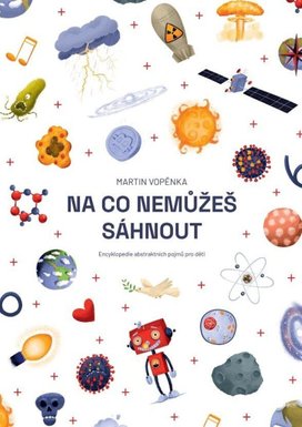 Na co nemůžeš sáhnout