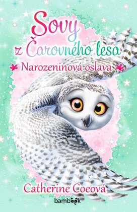 Sovy z Čarovného lesa - Narozeninová oslava