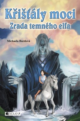 Křišťály moci – Zrada temného elfa