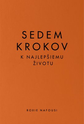 Sedem krokov k najlepšiemu životu