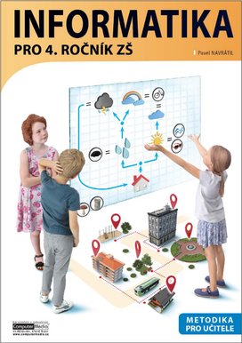 Informatika pro 4. ročník ZŠ Metodika