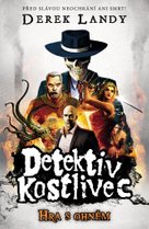 Detektiv Kostlivec Hra s ohněm