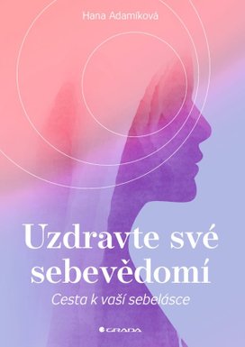 Uzdravte své sebevědomí