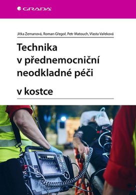 Technika v přednemocniční neodkladné péči v kostce
