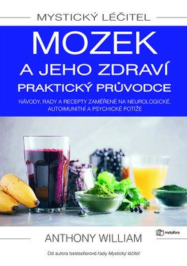 Mystický léčitel Mozek a jeho zdraví