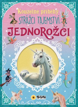 Kouzelné příběhy Jednorožci