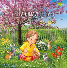 Ella objavuje svet Na jar