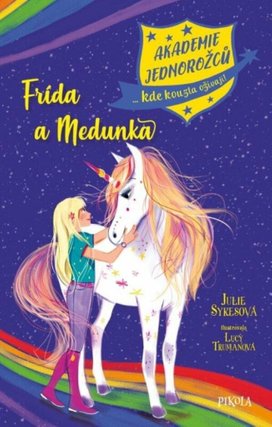 Akademie jednorožců Frída a Medunka