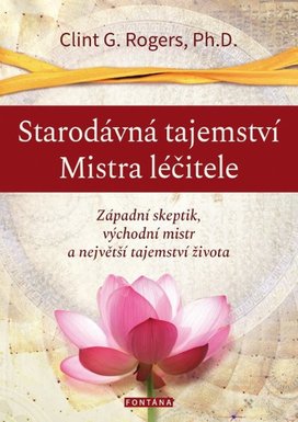 Starodávná tajemství Mistra léčitele