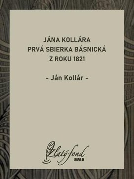 Jána Kollára prvá sbierka básnická z roku 1821