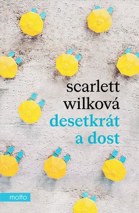 Desetkrát a dost