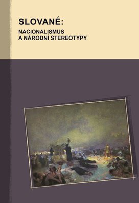 Slované: Nacionalismus a národní stereotypy