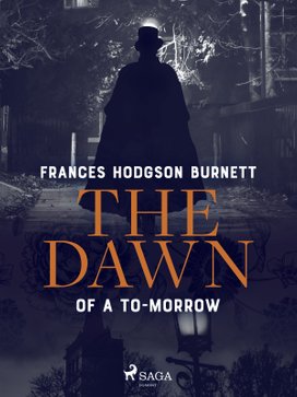 The Dawn of a To-Morrow