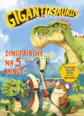 Gigantosaurus Dinopříběhy na 5 minut