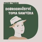 Dobrodružství Toma Sawyera