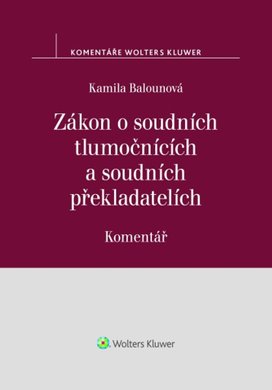 Zákon o soudních tlumočnících a soudních překladatelích Komentář