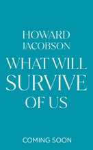 What Will Survive of Us