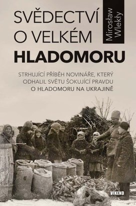 Svědectví o velkém hladomoru