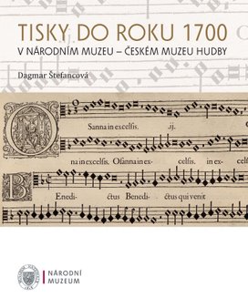 Tisky do roku 1700 v Národním muzeu - Českém muzeu hudby