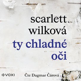 Ty chladné oči