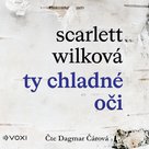 Ty chladné oči