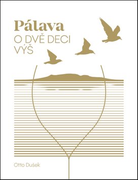 Pálava O dvě deci výš