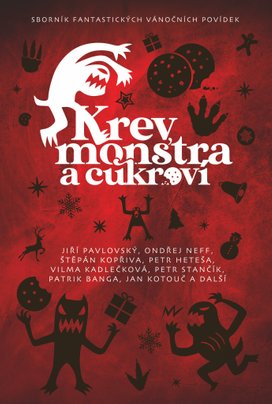 Krev, monstra a cukroví
