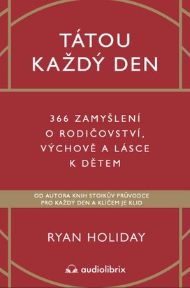 Tátou každý den