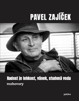 Radost je lehkost, vánek, studená voda