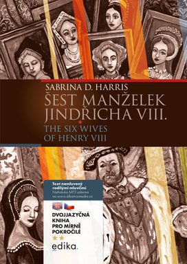 Šest manželek Jindřicha VIII. B1/B2