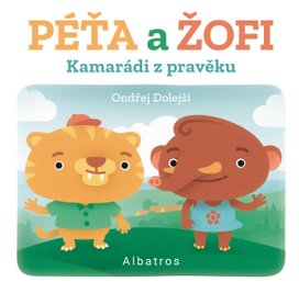 Kamarádi z pravěku: Péťa a Žofi