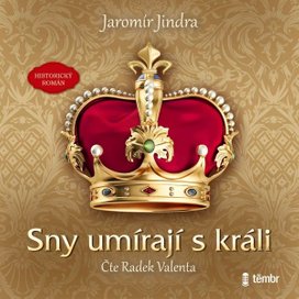 Sny umírají s králi