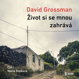 Život si se mnou zahrává