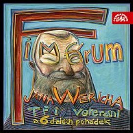 Fimfárum /Tři veteráni a šest dalších pohádek