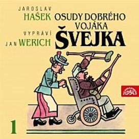Hašek: Osudy dobrého vojáka Švejka I.