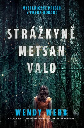 Strážkyně Metsan Valo