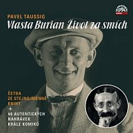 Vlasta Burian / Život za smích