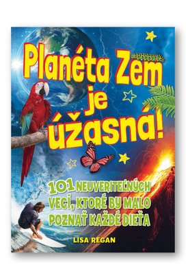 Planéta Zem je úžasná