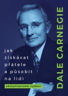 Jak získávat přátele a působit na lidi