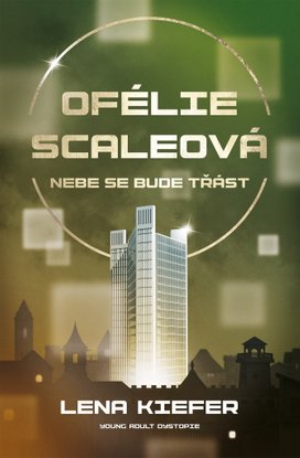 Ofélie Scaleová Nebe se bude třást