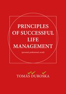 PRINCIPLES OF SUCCESSFUL LIFE MANAGEMENT