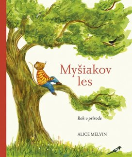Myšiakov les Rok v prírode