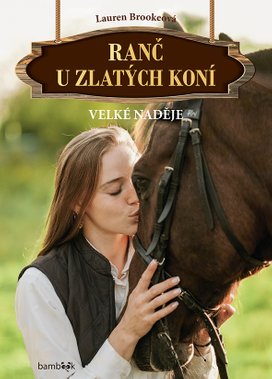 Ranč u zlatých koní Velké naděje
