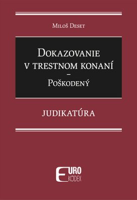 Dokazovanie v trestnom konaní Poškodený