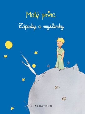 Malý princ Zápisky a myšlenky