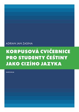 Korpusová cvičebnice pro studenty češtiny jako cizího jazyka