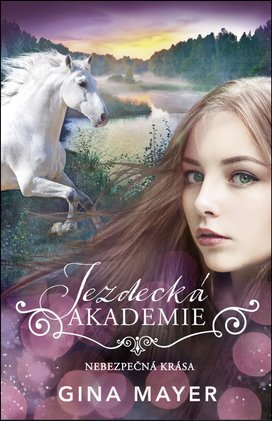 Jezdecká akademie Nebezpečná krása