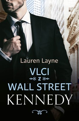 Vlci z Wall Street Kennedy