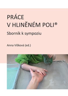 Práce v hliněném poli: Sborník k sympoziu